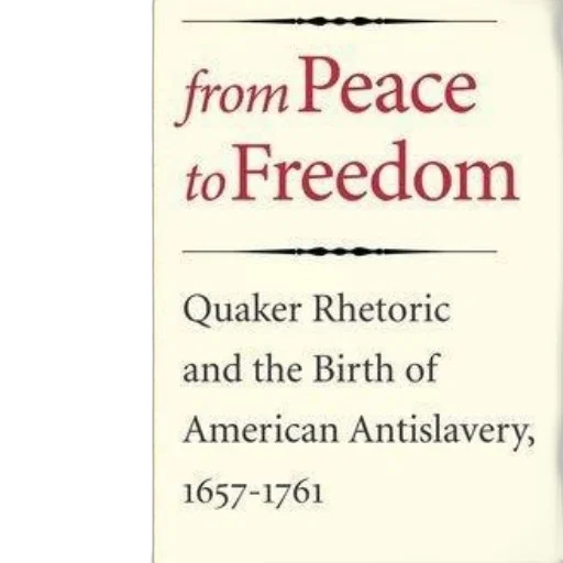 cover, peace, freedom, quaker, rhetoric, birth, american, antislavery transparent PNG cut-out