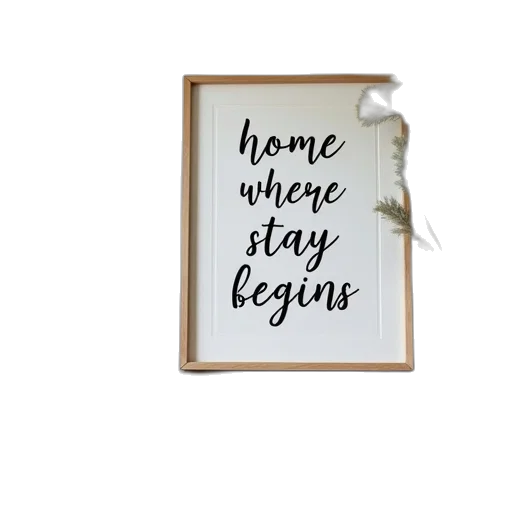 framed, sign, words, home, where, stay, begins, sits transparent PNG cut-out