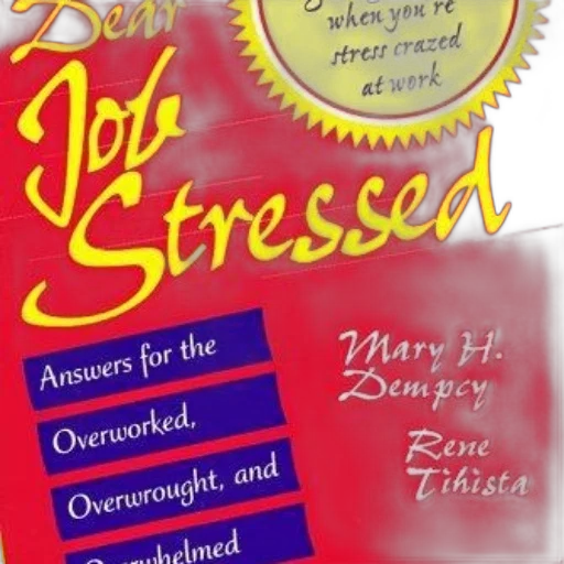 dear, job, stressed, answers, overworked, overwrought, overwhelmed, mary transparent PNG cut-out