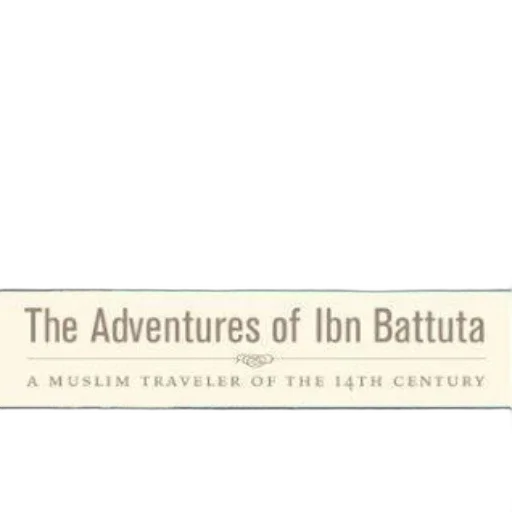 adventures, ibn, battuta, muslim, traveler, 14th, century, book transparent PNG cut-out