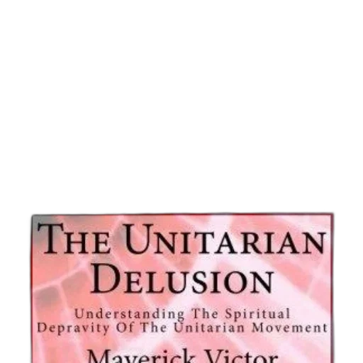 unitarian, delusion, understanding, spiritual, depravity, movement, maverick, victor transparent PNG cut-out