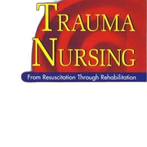 cover, trauma, nursing, resuscitation, through, rehabilitation, mcquillen, van transparent PNG cut-out