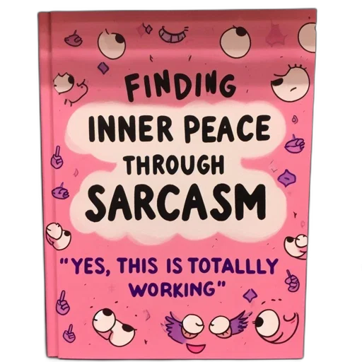 illustrated, book, cover, finding, inner, peace, through, sarcasm transparent PNG cut-out