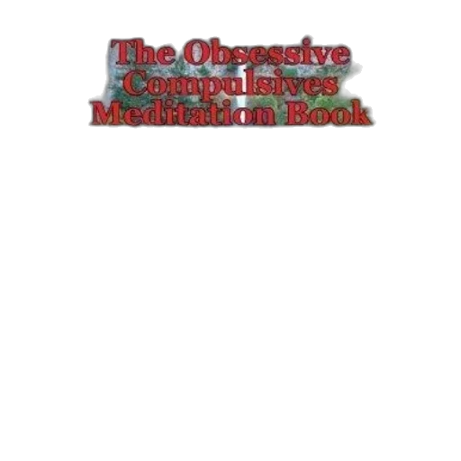 cover, obsessive, compulsives, meditation, book, revised, edition, features transparent PNG cut-out