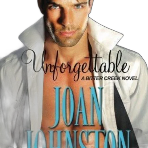 jacket, unforgettable, joan, johnston, bitter, creek, novel, featuring transparent PNG cut-out