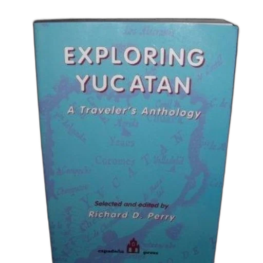 book, titled, exploring, yucatan, traveler, anthology, edited, richard transparent PNG cut-out