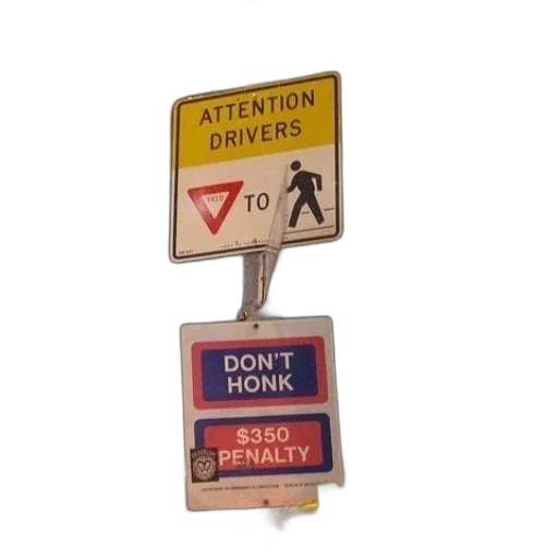 concept art, sign, says, attention, drivers, top, don, honk transparent PNG cut-out