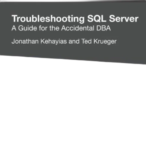 troubleshooting, sql, server, guide, accidental, dba, jonathan, kehayias transparent PNG cut-out