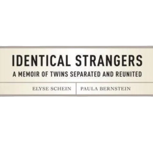 identical, strangers, memoir, twins, separated, reunited, elyse, schein transparent PNG cut-out