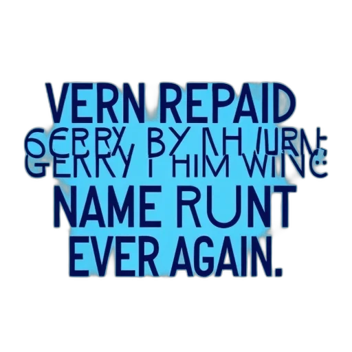 text-based, image, blue, background, text, reads, vern, repaid transparent PNG cut-out
