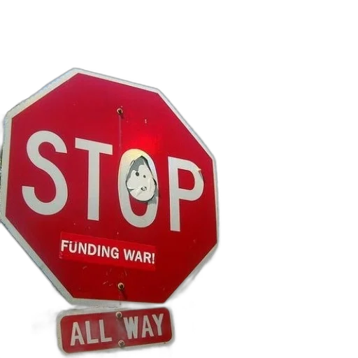 weapon, stop, sign, sticker, says, funding, war transparent PNG cut-out