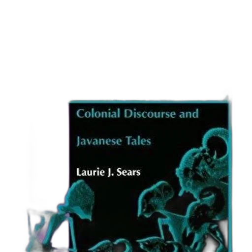 cover, colonial, discourse, javanese, tales, laurie, sears, features transparent PNG cut-out