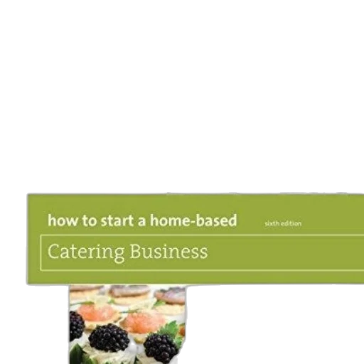 cover, how, start, home-based, catering, business, sixth, edition transparent PNG cut-out