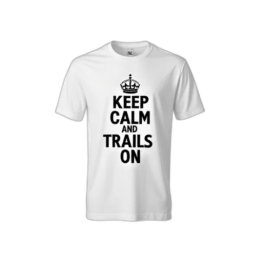 white, t-shirt, graphic, design, reads, keep, calm, trails transparent PNG cut-out