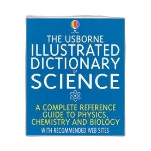 usborne, illustrated, dictionary, science, complete, reference, guide, physics transparent PNG cut-out