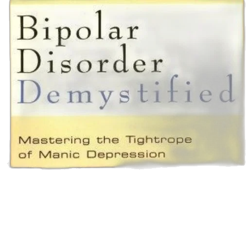 cover, bipolar, disorder, demystified, mastering, tightrope, manic, depression transparent PNG cut-out