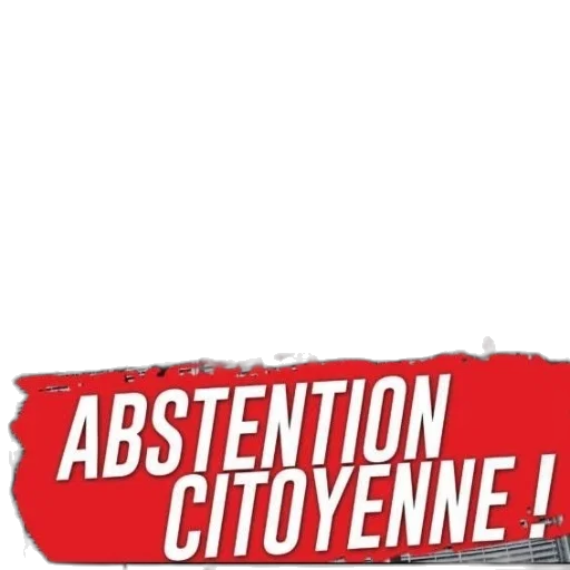 poster, red, banner, reading, abstention, citoyenne, text, french transparent PNG cut-out