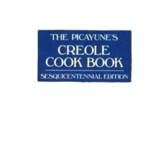 food, picayune, creole, cook, book, sesquicentennial, edition, featuring transparent PNG cut-out