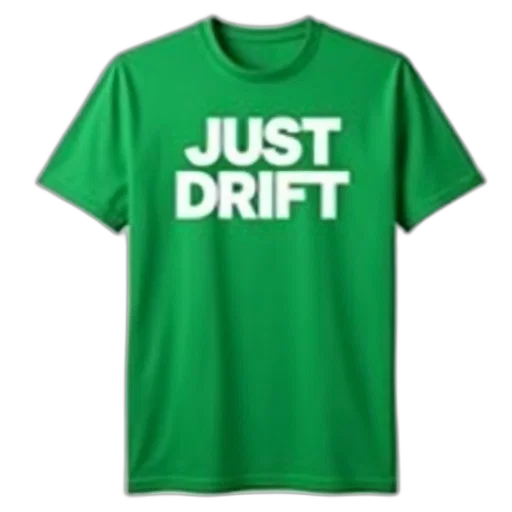 green, t-shirt, text, just, drift, centered, front, displayed transparent PNG cut-out