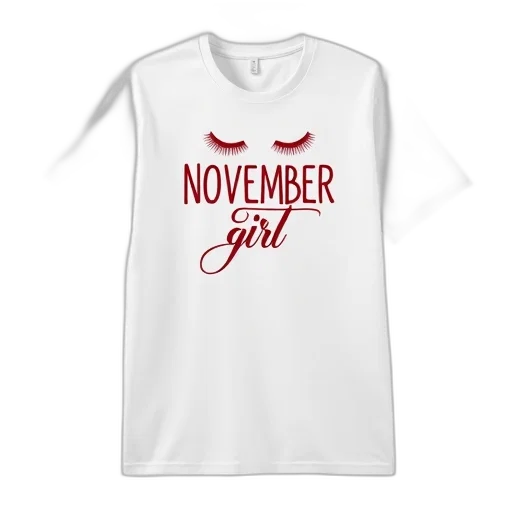 white, t-shirt, phrase, november, girl, red, cursive, font transparent PNG cut-out
