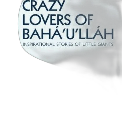 cover, crazy, lovers, bahá, lláh, inspirational, stories, little transparent PNG cut-out