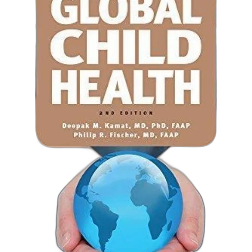 cover, global, child, health, deepak, kamat, phd, faap transparent PNG cut-out