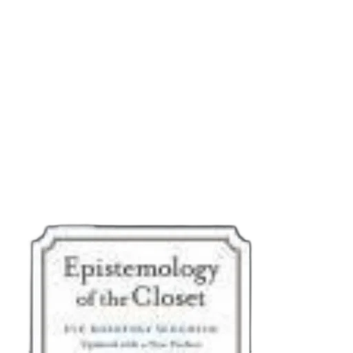 epistemology, closet, eve, kosofsky, sedgwick, new, preface, black transparent PNG cut-out