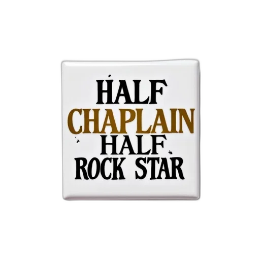 staff, white, rectangular, magnet, words, half, chaplain, rock transparent PNG cut-out