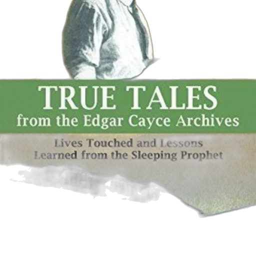 true, tales, edgar, cayce, archives, lives, touched, lessons transparent PNG cut-out