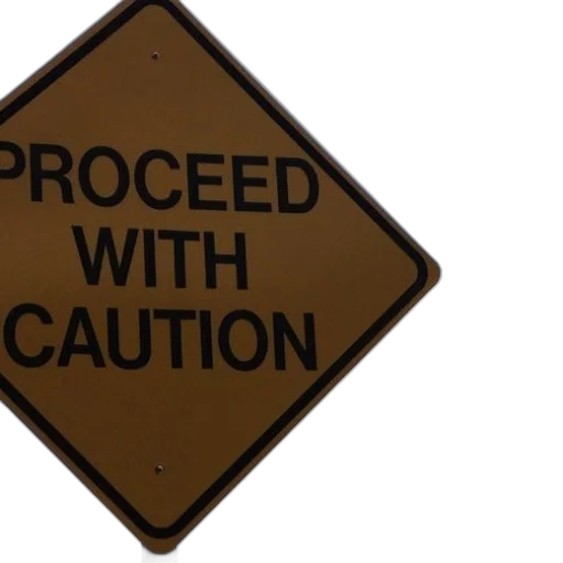 yellow, diamond-shaped, sign, words, proceed, caution, written, against transparent PNG cut-out