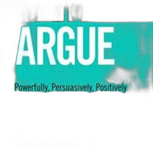powerfully, persuasively, positively, how, argue, book, cover, teal transparent PNG cut-out