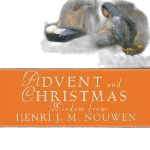 cover, advent, christmas, wisdom, henri, nouwen, features, orange transparent PNG cut-out
