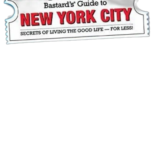 cover, book, titled, bastard, guide, new, york, city transparent PNG cut-out