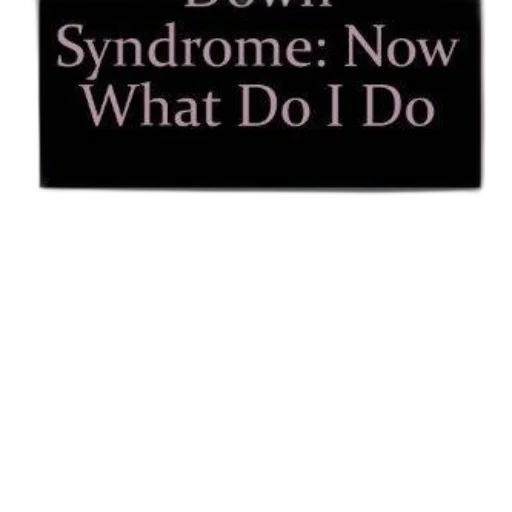 book, cover, titled, down, syndrome, now, what, anne transparent PNG cut-out