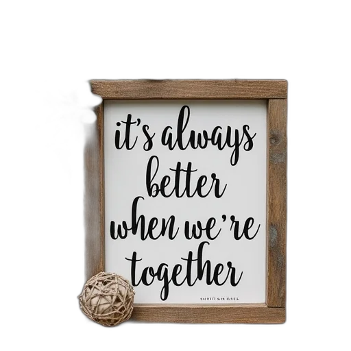always, better, when, together, rustic, wedding, sign, burlock transparent PNG cut-out