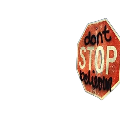 stop, sign, graffiti, reading, don, believing, against, serene transparent PNG cut-out