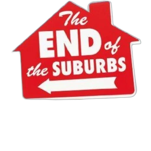 red, sign, shaped, like, house, text, end, suburbs transparent PNG cut-out