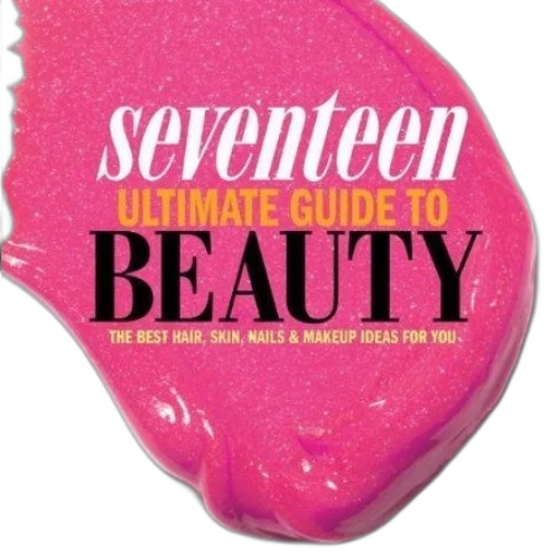 seventeen, ultimate, guide, beauty, best, hair, skin, nails transparent PNG cut-out