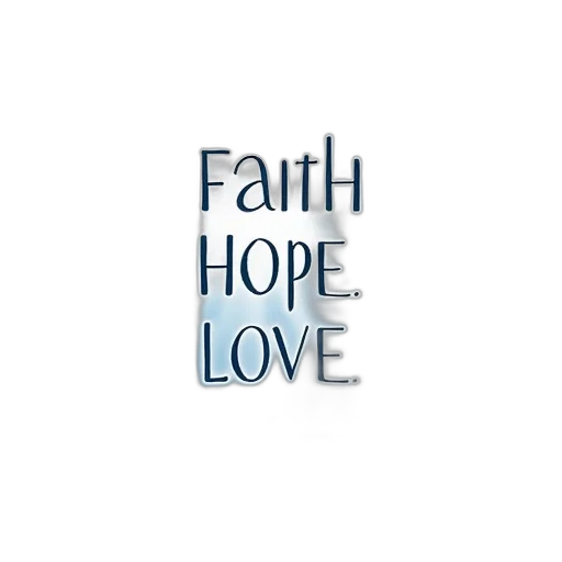 second, image, modified, version, first, text, faith, hope transparent PNG cut-out