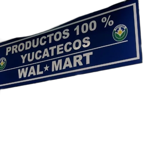 sign, walmart, store, advertises, yucatecos, products, 100, guarantee transparent PNG cut-out