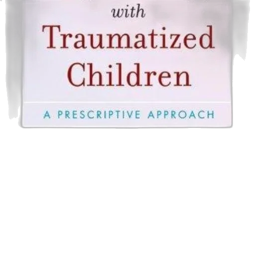 book, cover, title, working, traumatized, children, prescriptive, approach transparent PNG cut-out