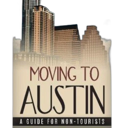 moving, austin, guide, non-tourists, book, cover, featuring, cityscape transparent PNG cut-out