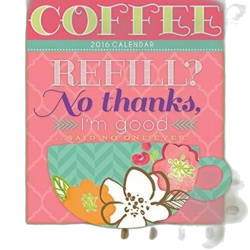 colorful, calendar, cover, coffee, cup, text, refill, thanks transparent PNG cut-out