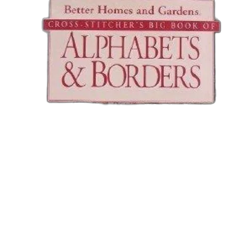 book, titled, cross-stitcher, big, alphabets, borders, better, homes transparent PNG cut-out