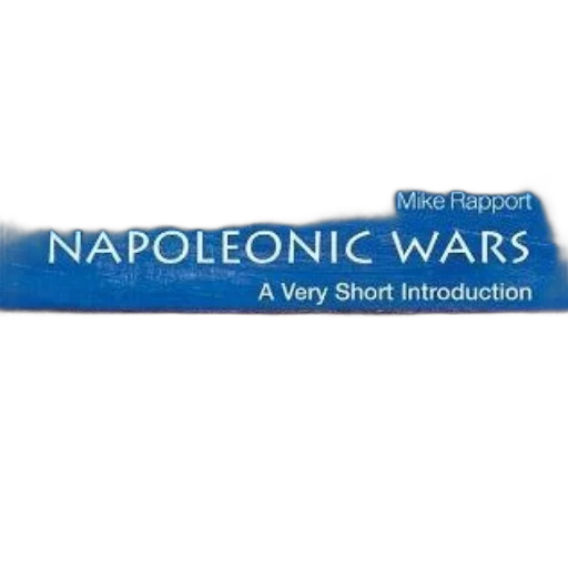weapon, cover, napoleonic, wars, very, short, introduction, mike transparent PNG cut-out