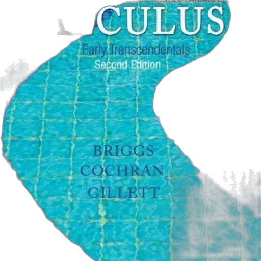 calculus, early, transcendentals, second, edition, briggs, cochran, gillett transparent PNG cut-out