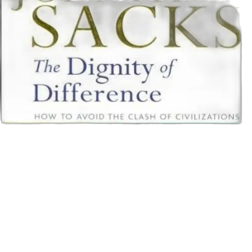dignity, difference, how, avoid, clash, civilizations, jonathan, sacks transparent PNG cut-out