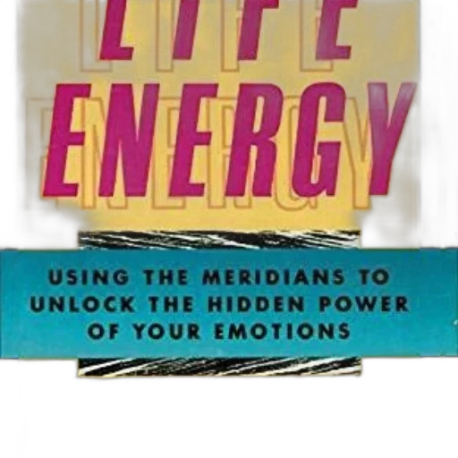 life, energy, using, meridians, unlock, hidden, power, emotions transparent PNG cut-out