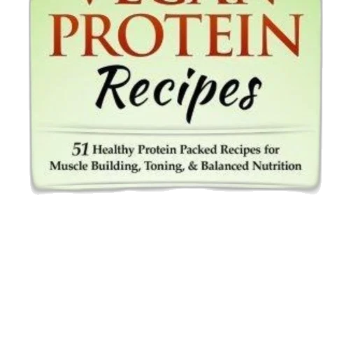 vegan, protein, recipes, healthy, packed, muscle, building, toning transparent PNG cut-out