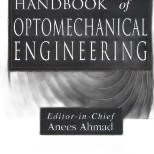 handbook, optomechanical, engineering, edited, anees, ahmad, published, crc transparent PNG cut-out
